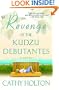 Revenge of the Kudzu Debutantes: A Novel