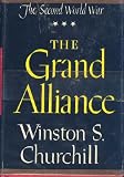 The Grand Alliance (The Second World War)