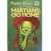 Martians, Go Home