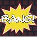 Bang!