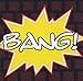 Bang!