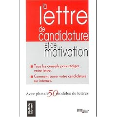 La lettre de candidature et de motivation