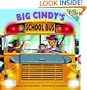 Big Cindy's School Bus (Pictureback(R))