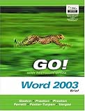 GO! with Microsoft Office  Word 2003 Brief (Go Series)