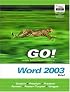 GO! with Microsoft Office  Word 2003 Brief (Go Series)