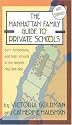 The Manhattan Family Guide to Private Schools: Fourth Edition