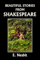 Beautiful Stories from Shakespeare (Yesterday's Classics)