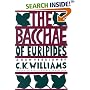 The Bacchae of Euripides: A New Version