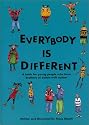 Everybody Is Different: A Book for Young People Who Have Brothers or Sisters With Autism