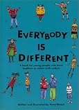 Product details for Everybody Is Different: A Book for Young People Who Have Brothers or Sisters With Autism