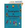 Everybody Is Different: A Book for Young People Who Have Brothers or Sisters With Autism