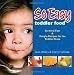 So Easy Toddler Food: Survival Tips & Simple Recipes for the Toddler Years