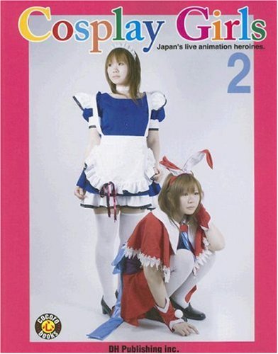 Cosplay Girls 2: Japan’s Live Action Heroines