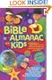 The Bible Almanac for Kids: A Journey of Discovery into the Wild, Incredible, and Mysterious Facts & Trivia of the Bible