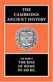 The Cambridge Ancient History Volume 7, Part 2: The Rise of Rome to 220 BC