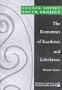 The Economies of Kazakhstan and Uzbekistan (Former Soviet South Project)
