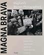 Magna Brava: Magnum's Women Photographers