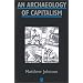 An Archaeology of Capitalism (Social Archaeology)