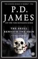 The Skull Beneath the Skin (Cordelia Gray Mysteries, No. 2)