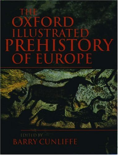 The Oxford Illustrated Prehistory of Europe under Prehistory in The Books Store