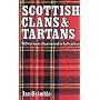 Scottish Clans & Tartans: 150 tartans illustrated in full colour