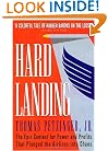 Hard Landing: The Epic Contest for Power and Profits That Plunged the Airlines into Chaos