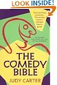 The Comedy Bible: From Stand-Up to Sitcom... The Comedy Writer's Ultimate How-To Guide