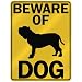 BEWARE OF  NEAPOLITAN MASTIFFS  PARKING SIGN DOG