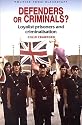 Defenders or Criminals?: Loyalist Prisoners and Criminalisation