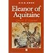 Eleanor of Aquitaine: Queen and Legend