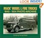 Mack Model L Fire Trucks 1940-1954 Photo Archive
