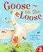 Goose on the Loose