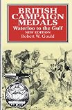 British campaign medals : Waterloo to the Gulf