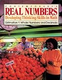 Contemporary's Real Numbers Thinking Skills in Math: Estimation 1 Whole Numbers and Decimals (Contemporary's Real Numbers: Developing Thinking Skills in M)
