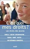 C'est quoi mes droits ? : Les droits des jeunes