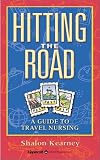 Hitting the Road: A Guide to Travel Nursing