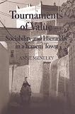 Tournaments of Value: Sociability and Hierarchy in a Yemeni Town (Anthropological Horizons)