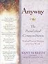 Anyway: The Paradoxical Commandments: Finding Personal Meaning in a Crazy World