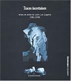 Traces incertaines. mises en scene (1981-1995)