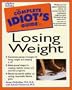 Complete Idiot's Guide to Losing Weight
