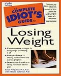 The Complete Idiot's Guide to Losing Weight (Complete Idiot's Guide to)