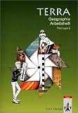 TERRA Geographie Arbeitshefte f&uuml;r Th&uuml;ringen: TERRA Geographie, Ausgabe Th&uuml;ringen, 8. Schuljahr, Arbeitsheft