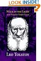Walk in the Light: And Twenty-three Tales