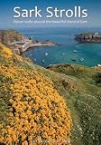 Sark strolls : eleven walks around the beautiful island of Sark