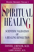 Spiritual Healing: Scientific Validation of a Healing Revolution