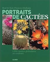 Portaits de cact&eacute;es : 1094 cact&eacute;es globulaires en couleurs