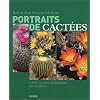 Portaits de cact�es : 1094 cact�es globulaires en couleurs
