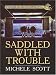 Saddled with Trouble (Horse Lover's Mystery, Book 1)
