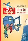 3 mit Papagei jagen den Tresorknacker