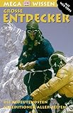 Megawissen Gro�e Entdecker. Die bedeutendsten Expedition aller Zeiten - Richard Platt